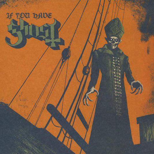 Ghost (32) – If You Have Ghost